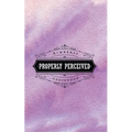 Properly Perceived