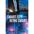 Smart City-Being Smart