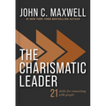 The Charismatic Leader: 21 Skills to Connect with People