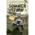 Sommersturm: Soldaten an der Ostfront