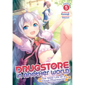 Drugstore in Another World: The Slow Life of a Cheat Pharmacist (Light Novel) Vol. 5