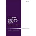 Jeremiah Under the Shadow of Duhm: A Critique of the Use of Poetic Form as a Criterion of Authenticity
