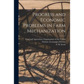 Progress and Economic Problems in Farm Mechanization