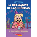 La Hermanita de Las Niñeras #6: El Cumpleaños de Karen (Karen's Birthday): Volume 6