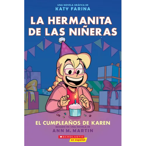 La Hermanita de Las Niñeras #6: El Cumpleaños de Karen (Karen's Birthday): Volume 6