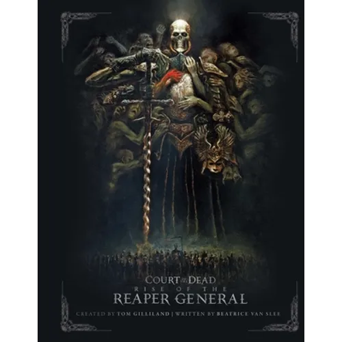 Court of the Dead: Rise of the Reaper General: An Illustrated Novel