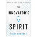 The Innovator's Spirit: Discover the Mindset to Pursue the Impossible