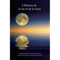 L'illusion de la vie et de la mort