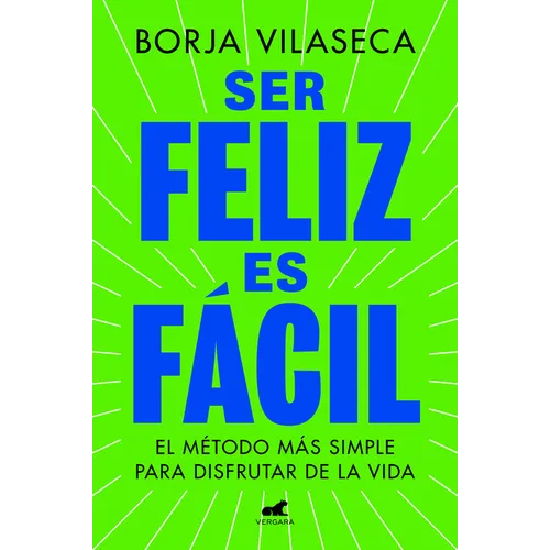 Ser Feliz Es Fácil / Being Happy Is Easy