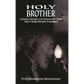 Holy Brother: Inspiring Stories and Enchanted Tales about Rabbi Shlomo Carlebach