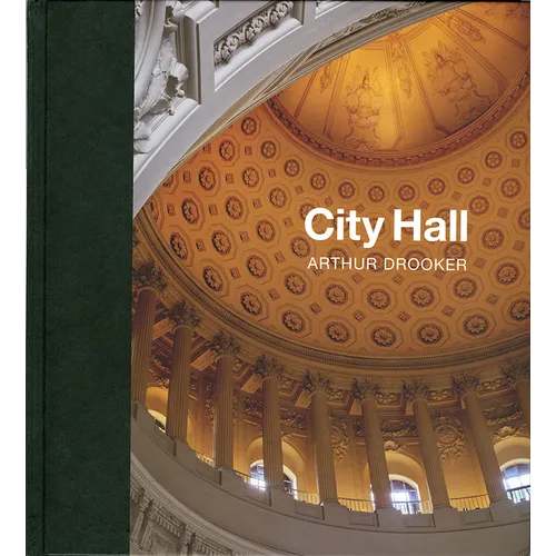 City Hall: Masterpieces of American Civic Architecture