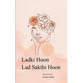 Ladki Hoon, Lad Sakti Hoon