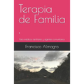 Terapia de Familia: Para médicos familiares y agentes comunitarios