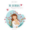 Te quiero, hoy y para siempre