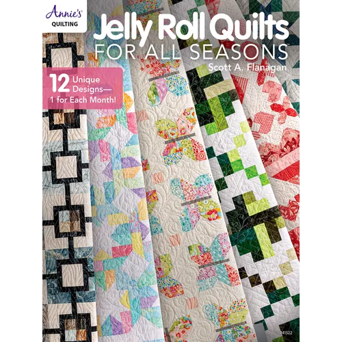 Jelly Roll Quilts for All Seasons