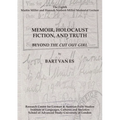 Memoir, Holocaust Fiction, and Truth. Beyond 'The Cut Out Girl'
