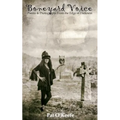 Boneyard Voice: Poems and Photographs from the Edge of Darkness