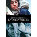 Encyclopedia of Juvenile Violence