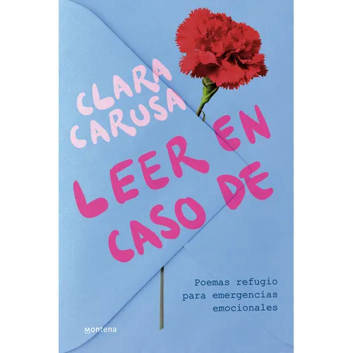 Leer En Caso De... Poemas Refugio Para Emergencias Emocionales / Read in Case Of...