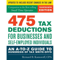 475 Tax Deductions for Businesses and Self-Employed Individuals: An A-to-Z Guide to Hundreds of Tax Write-Offs
