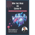 Win the War on COVID-19: Virus Defense Strategies for Home and Business