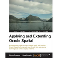 Applying and Extending Oracle Spatial