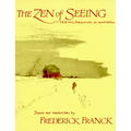Zen of Seeing: Seeing/Drawing as Meditation