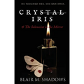 Crystal Iris and The Solenscint in the Mirror