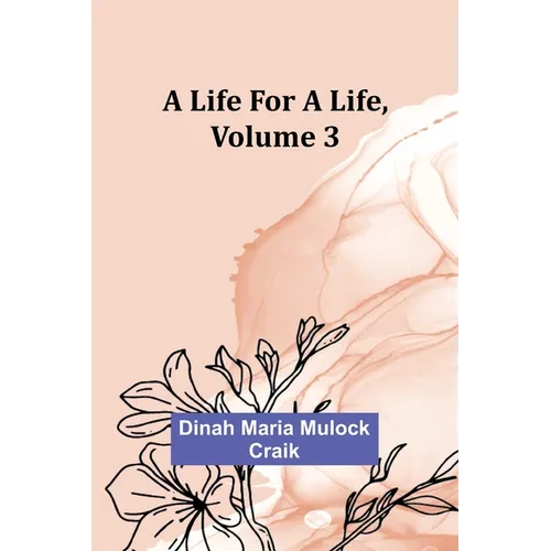 A Life for a Life, Volume 3