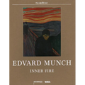 Edvard Munch: Inner Fire