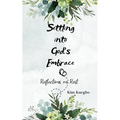 Settling into God's Embrace