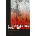 The Dialectics of Music: Adorno, Benjamin, and Deleuze