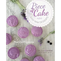 A Piece of Cake: Easy Raw Desserts