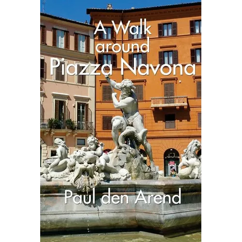 A Walking Tour around Piazza Navona: A guided walk in Rome