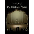 Die Höhle der Ahnen