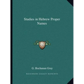 Studies in Hebrew Proper Names