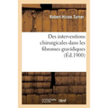 Des Interventions Chirurgicales Dans Les Fibromes Gravidiques
