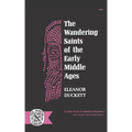 The Wandering Saints of the Early Middle Ages