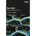 Eco Tech: Investing in Regenerative Futures
