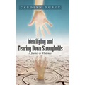 Identifying and Tearing Down Strongholds: A Journey to Wholeness