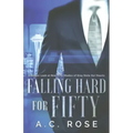 Falling Hard for Fifty: A Deeper Look at How Fifty Shades of Grey Stole Our Hearts