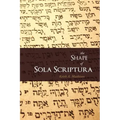 The Shape of Sola Scriptura
