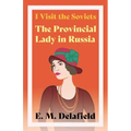 I Visit the Soviets - The Provincial Lady in Russia