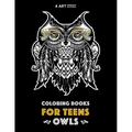 Coloring Books For Teens: Owls: Advanced Coloring Pages for Teenagers, Tweens, Older Kids, Boys & Girls, Detailed Zendoodle Animal Designs, Crea