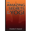 Amazing Secrets of the Yogi