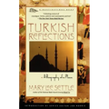 Turkish Reflections: A Biography of a Place