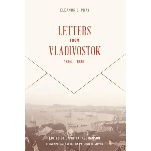 Letters from Vladivostock, 1894-1930