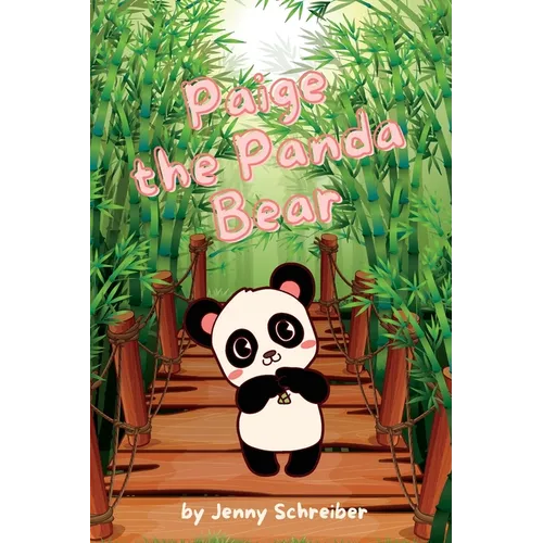 Paige the Panda Bear: Beginner Reader, the Adorable World of Giant Pandas with Engaging Animal Facts