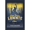 Line Drive Lonnie and the Louisville Lightning Bolts