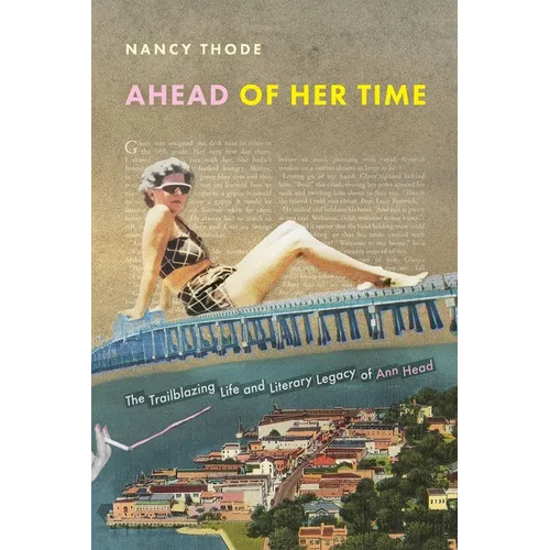 Ahead of Her Time: The Trailblazing Life and Literary Legacy of Ann Head